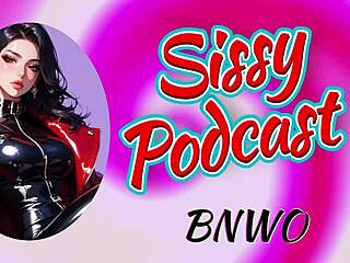 Mistress Maeve's Erotic Sissy Podcast with BNWO Roleplay Fantasy