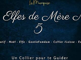les elfes de mère noël 5 with french femdom dirty talk 😈