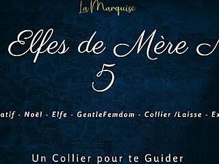 les elfes de mère noël 5 with french femdom dirty talk 😈