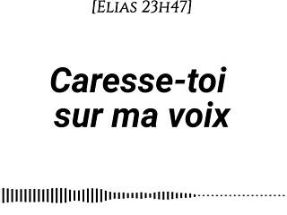 audio pour femmes caresse-toi voix fr asmr erotique doigtage
