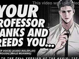 professor spanks and breeds with deep male moans in erotic roleplay audio