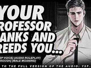 professor spanks and breeds with deep male moans in erotic roleplay audio
