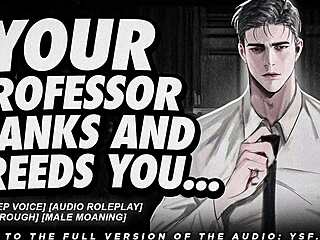 professor spanks and breeds with deep male moans in erotic roleplay audio