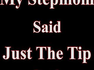 Stepmom said just the tip kendra heart