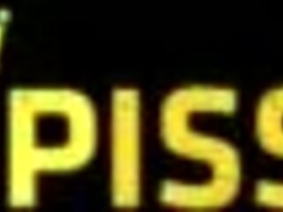 Give me more piss and fuck